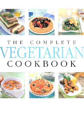 The Complete Vegetarian Cookbook by Thunder Bay Press