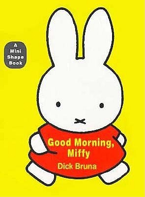 Good Morning, Miffy (Board Book)