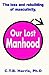 Our Lost Manhood by C.T.B. Harris