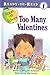 Too Many Valentines