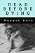 Dead Before Dying