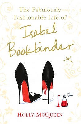 The Fabulously Fashionable Life of Isabel Bookbinder (Isabel Bookbinder #2)