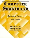 Computer Shorthand: Real-Time Theory (3rd Edition)