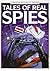 Tales of Real Spies (Real Tales Series)