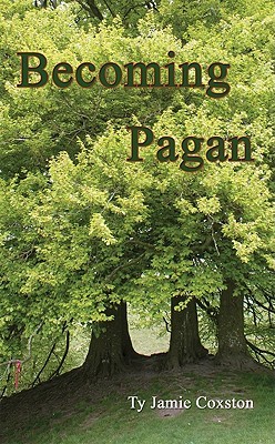 Becoming Pagan: A Guide (Paperback)