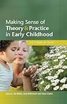 Making sense of theory & practice in early childhood: the power of ideas: The power of ideas