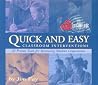 Quick and Easy Classroom Interventions: 23 Proven Tools for Increasing Student Cooperation Quick and Easy Classroom Interventions: 23 Proven Tools for Increasing Student Cooperation