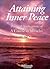 ATTAINING INNER PEACE: Practical Applications of a Course in Miracles