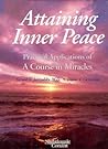 ATTAINING INNER PEACE: Practical Applications of a Course in Miracles