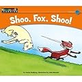 Shoo, Fox, Shoo!