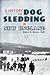 A History of Dog Sledding in New England (Sports)