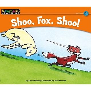Shoo, Fox, Shoo! (Rising Readers: Animal Adventures Levels A-e)