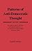 Patterns of Anti-Democratic Thought: An Analysis and a Criticism, with Special Reference to the American Political Mind in Recent Times