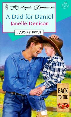 A Dad for Daniel (Mass Market Paperback)