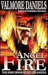 Angel Fire by Valmore Daniels