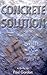 Concrete Solution