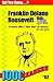 Franklin Delano Roosevelt: President with a 'New Deal' for America (92) (1000 Readers)