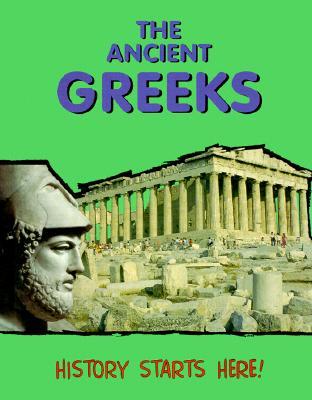 The Ancient Greeks (History Starts Here!)