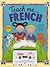 Teach Me French: A Musical Journey Through The Day