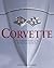 Corvette, The Definitive Guide to the All American Sports Car