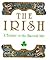 The Irish: A Tribute To The Emerald Isle