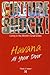 Culture Shock!: Havana at Y...