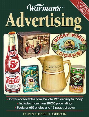 Warman's Advertising: A Value and Identification Guide (Encyclopedia of Antiques and Collectibles)