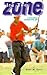 In the Zone -- A Novel About Championship Golf