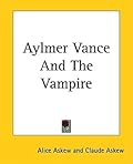 Aylmer Vance And The Vampire