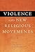 Violence And New Religious Movements