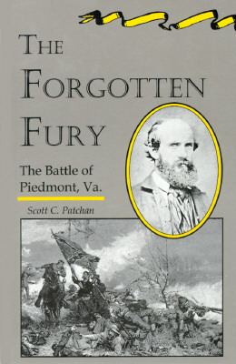 The Forgotten Fury: The Battle of Piedmont, Virginia (Hardcover)