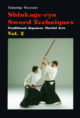 Shinkage-Ryu Sword Techniques: Traditional Japanese Martial ArtsVol.2 (Paperback)