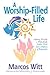 The Worship-Filled Life
