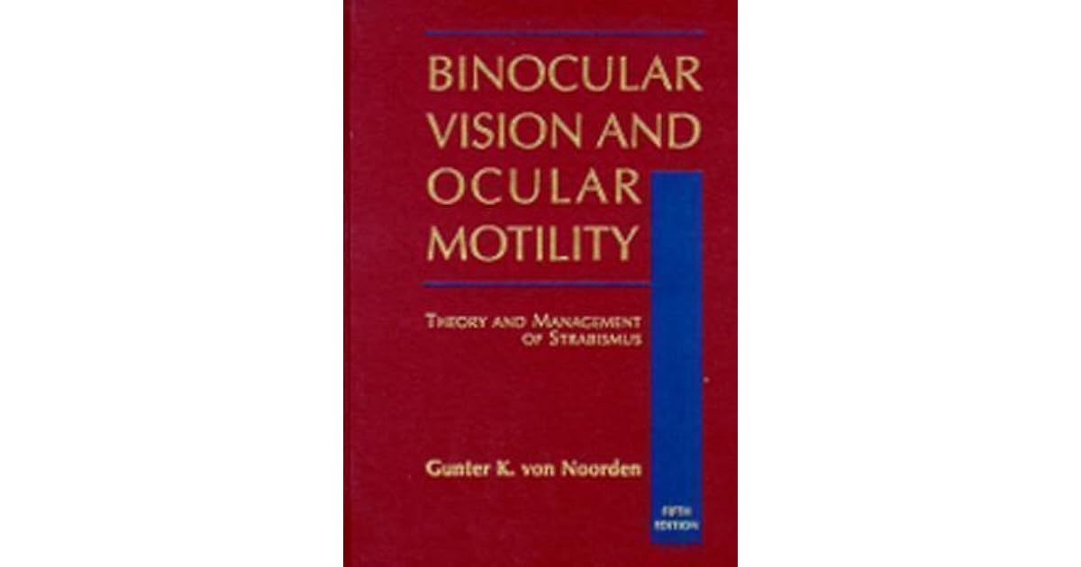 Binocular Vision and Ocular Motility Theory and Management of