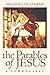The Parables of Jesus: A Co...