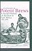 Potent Brews: A Social History of Alcohol in East Africa, 1850–1999 (Eastern African Studies)