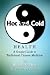 Hot and Cold Health by Richard G. Heft