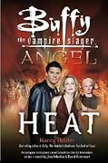 Buffy the Vampire Slayer / Angel: Heat