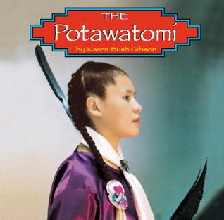 The Potawatomi (Library Binding)