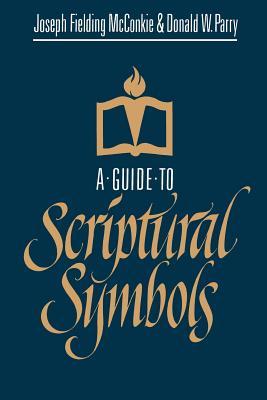 A Guide to Scriptural Symbols (Hardcover)