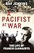 A Pacifist at War: The Sile...