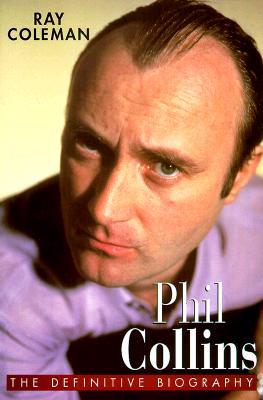 Phil Collins: The Definitive Biography (Hardcover)
