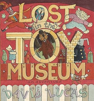 Lost in the Toy Museum: An Adventure (Hardcover)
