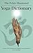 Polair Illustrated Yoga Dictionary: Nearly 1500 Sanskrit and English Terms Explained