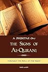 A perspective on the Signs of Al-Quran by Saeed Malik