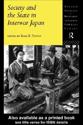 Society and the State in Interwar Japan (Kindle Edition)