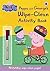 Peppa And George's Wipe Clean Activity Book by Neville Astley