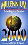 Millennium: Fears, Fantasies & Facts : Astrologers Predict