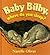 Baby Bilby, Where Do You Sl...