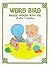 Word Bird Makes Words With Pig: A Short "I" Adventure (Word Bird's Short Vowel Adventures)